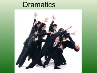 Dramatics 