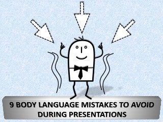 9 Common Body Language Mistakes to Avoid During Presentations 