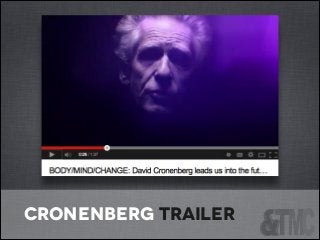 cronenberg trailer

 