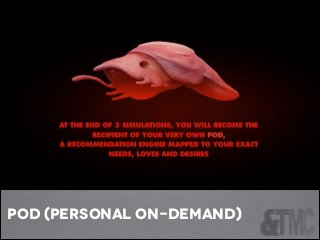 BODY/MIND/CHANGE

“Standing within BMC’s oﬃce, I can’t help but feel I’m in a David Cronenberg ﬁlm. Everywhere I look there
are monitors. In front of each sits an employee transﬁxed by a steady stream of images. For a moment I’m
reminded of the scene in Videodrome where James Woods’ character Max Renn visits the Cathode Ray
Mission, but before I can make out what is on the monitors, I’m quickly escorted into a room. Inside, a
business aﬀairs person asks me to sign what is the longest NDA I’ve ever seen. I’m given a list of things that
I cannot do while visiting, as well as being presented with an even creepier release form if I’m interested in
touring BMC’s lab. I forgo the tour of the lab, as I’m not comfortable with a clause in the release that states,
“53.8 percent of visitors could be susceptible to an airborne infection.” ” 

April 23, 2013

http://ﬁlmmakermagazine.com/68303-pod-wants-to-know-you/#.UwK2AUJdVan


pod (personal on-demand)

 
