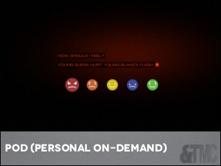 pod (personal on-demand)

 