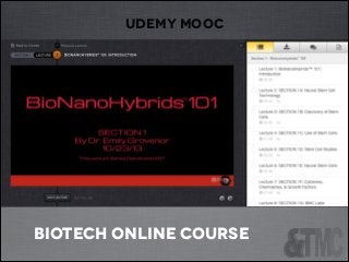 udemy mooc

biotech online course

 