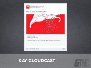 KAY CLOUDCAST

 