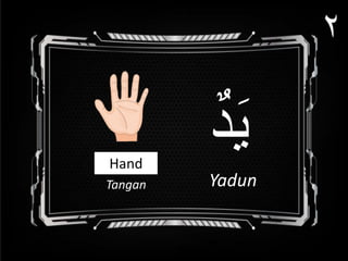 Hand Body Raja Arab BAHASA ARAB - Badan (Body) | PDF
