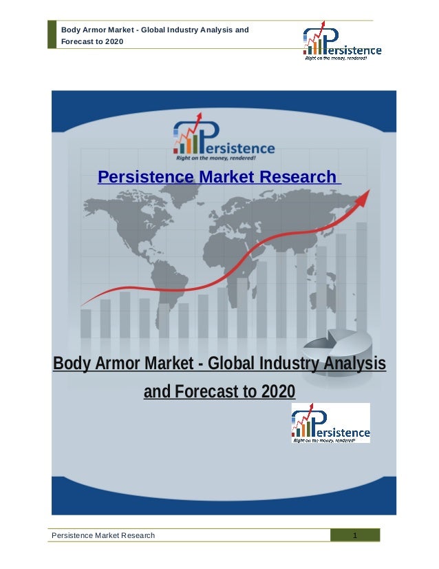Body Armor Market Global Industry Analysis and Forecast to 2020
