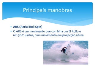 Air Rollo Trabalho sobre Bodyboard | PPTX
