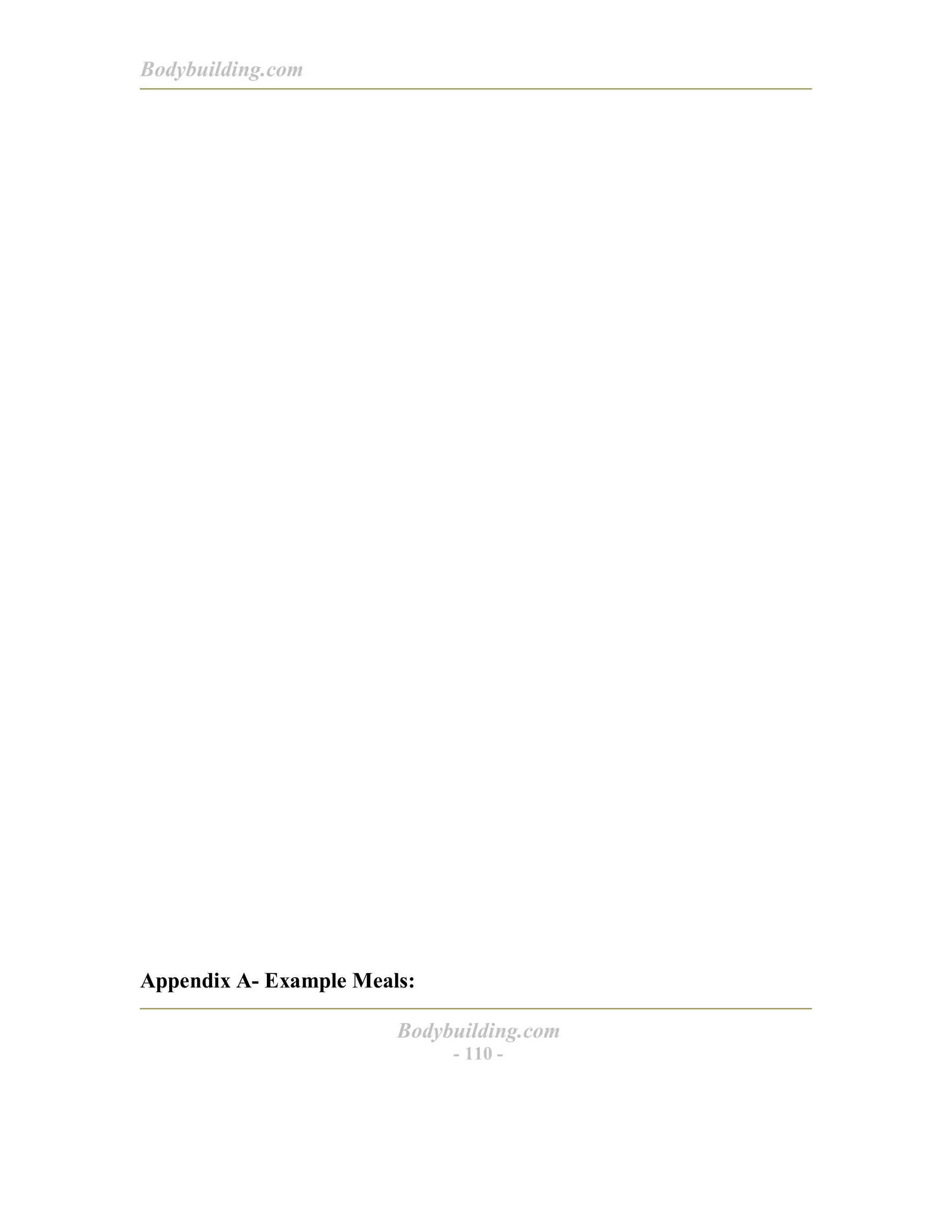 Bodybuilding.com
Bodybuilding.com
- 110 -
Appendix A- Example Meals:
 