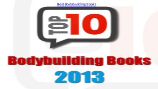 Best Bodybuilding Books
 
