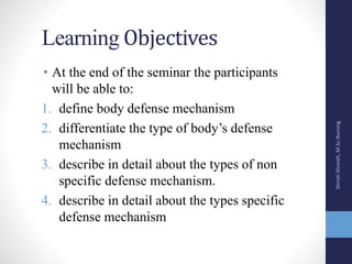 Body defense mechanism final | PPTX