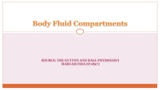 Body fluid compartments (the guyton and hall physiology)