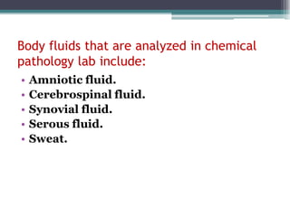 Comprehensive Overview of Body Fluids in Chemical Pathology and Their ...