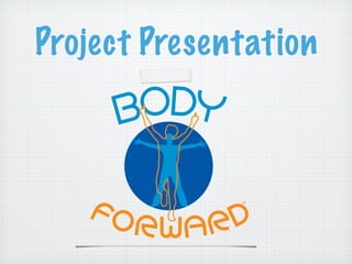 Project Presentation
 