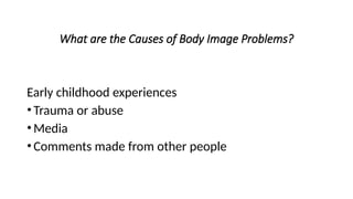 Body Image.power point for understanding the self | PPTX