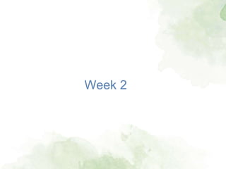Week 2
 