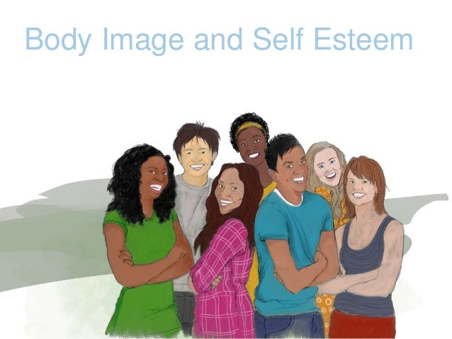 Self Esteem And Body Image