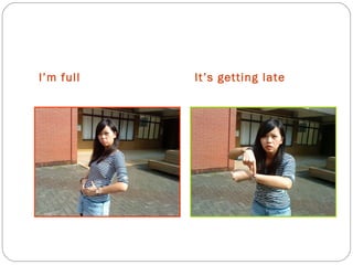 I’m full It’s getting late