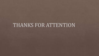 THANKS FOR ATTENTION
 