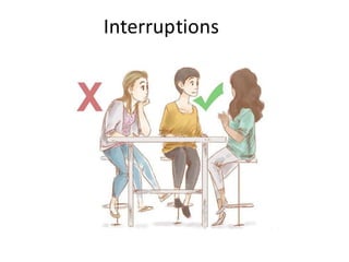Interruptions
 