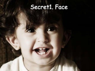 Secret1. Face