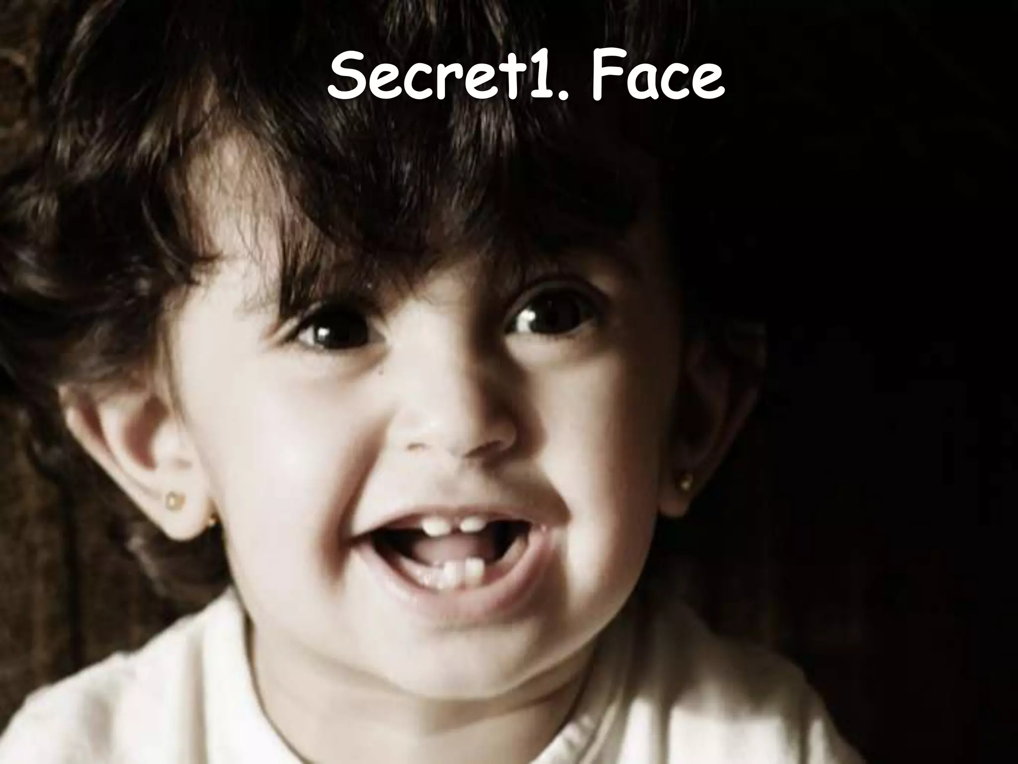 Secret1. Face
