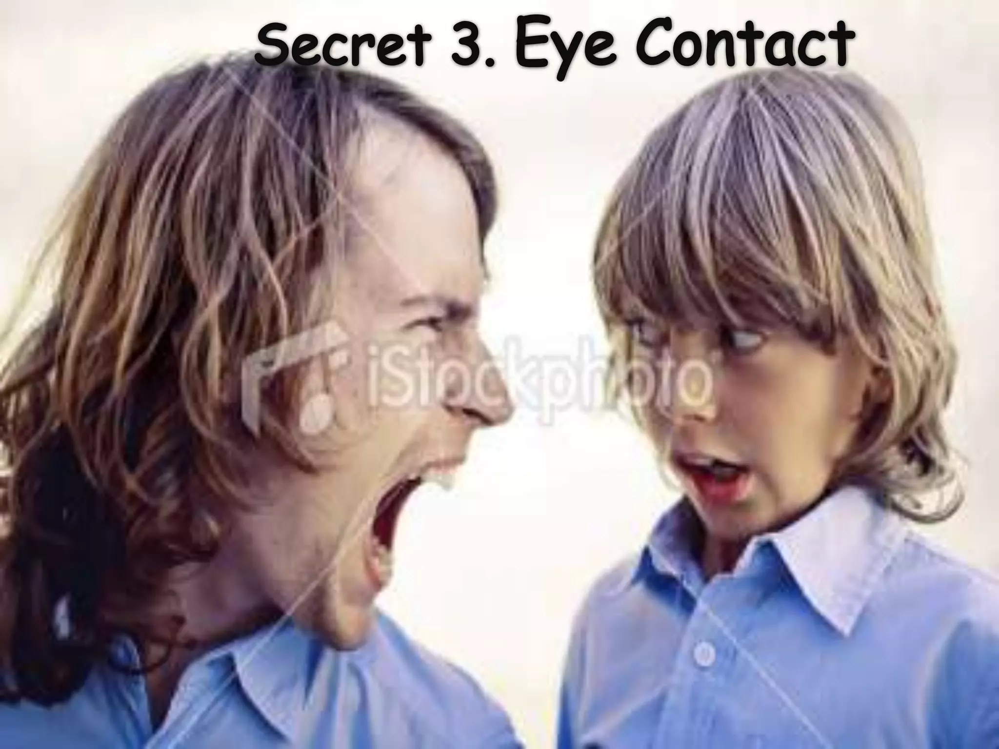 Secret 3. Eye Contact
