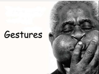 Gestures