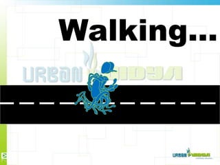 Walking...
 