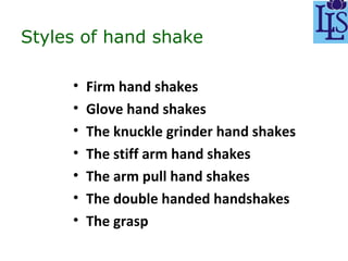 Basic Hand Shake Body language ii | PPT