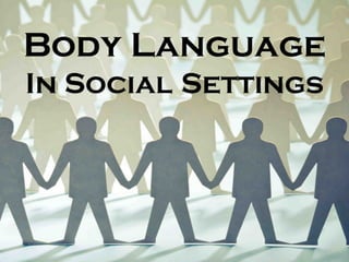 Body Language In Social Settings