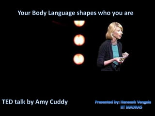 Body language matters