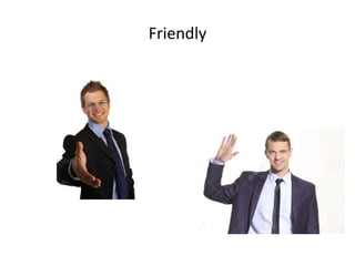 Friendly