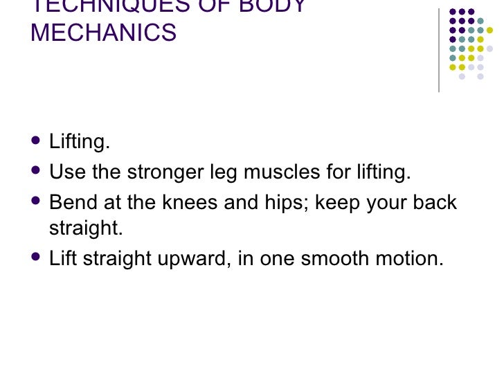Body Mechanics
