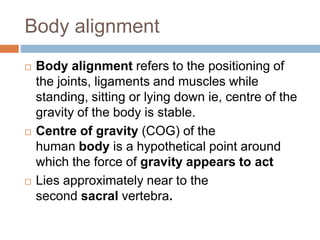 Body mechanics, mobility and body alignment introduction