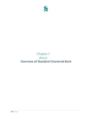 1 | P a g e
Chapter-1
(Part-I)
Overview of Standard Chartered Bank
 