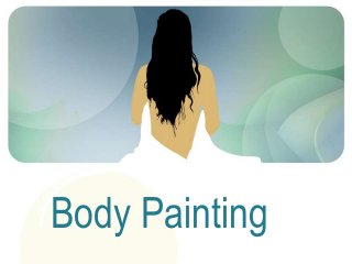 Body Painting
 