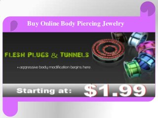 Buy Online Body Piercing Jewelry
 