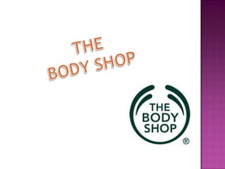 THE  BODY SHOP 
