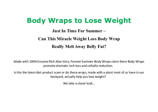 Do Body Wraps Help You Lose Weight