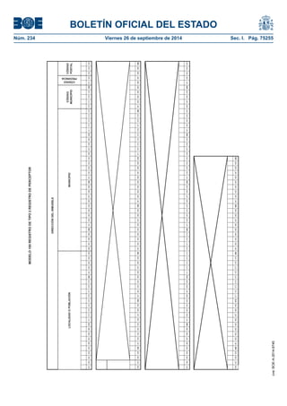BOLETÍN OFICIAL DEL ESTADO 
Núm. 234 Viernes 26 de septiembre de 2014 Sec. I. Pág. 75255 
MODELO 180 REGISTRO DE TIPO 2 REGISTRO DE PERCEPTOR261262263264265266267268269270271272273274275276277278279280281282283284285286287288289290291292293294295296297298299300301302303304305306307308309310311312313314315316317318319320321322323324325326327328329330331332333334335336337338339340341342343344345346347348349350351352353354355356357358359360361362363364365366367368369370371372373374375376377378379380381382383384385386387388389390391392393394395396397398399400401402403404405406407408409410411412413414415416417418419420421422423424425426427428429430431432433434435436437438439440441442443444445446447448449450451452453454455456457458459460461462463464465466467468469470471472473474475476477478479480481482483484485486487488489490491492493494495496497498499500CÓDIGOPOSTALDIRECCIÓN DEL INMUEBLE CÓDIGO PROVINCIA LOCALIDAD O POBLACIÓNMUNICIPIOCÓDIGOMUNICIPIO 
cve: BOE-A-2014-9740 
 