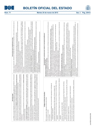 BOLETÍN OFICIAL DEL ESTADO
Núm. 71	 Martes 24 de marzo de 2015	 Sec. I. Pág. 25412Normativalegal
Ley7/1985,de2deabril,ReguladoradelasBasesdeRégimenLocalyReglamentodePoblaciónyDemarcación
TerritorialdelasEntidadesLocalesaprobadoporelRealDecreto1690/1986de11dejulio.
TodapersonaquevivaenEspañaestá.
Quienesvivanenmásdeunmunicipioseinscribiránenelqueresidandurantemástiempoalaño.
ElPadrónmunicipaleselregistroadministrativodondeconstanlosvecinosdelmunicipio.Susdatosconstituyen
pruebadelaresidenciaenelmunicipioydeldomiciliohabitualenelmismoysonutilizadosparalaactualizacióndel
CensoElectoral.
Losvecinosdebencomunicarlasvariacionesensusdatosdeinscripción,especialmentelos
dentrodeltérminomunicipal.
Losylosmayoresincapacitadosdebenfigurarempadronadosconlospadres
quetengansuguardaocustodiao,ensudefecto,consusrepresentanteslegales,salvoautorizaciónporescritode
estospararesidirenotrodomicilio.
Elplazomáximopararesolverelempadronamientoesdetresmesesapartirdelasolicitud,segúnloestablecidoen
elartículo42.3delaLey30/1992,de26denoviembre,deRégimenJurídicodelasAdministracionesPublicasydel
ProcedimientoAdministrativoComún.
LosdatosdelPadrónmunicipalpodránsercedidosdeconformidadconlalegislaciónvigenteenmateriade
proteccióndedatos,pudiendoejercerlosderechosdeacceso,rectificación,cancelaciónyoposición
todolocualseinformaencumplimientodelartículo5delaLeyOrgánica15/1999de13de
diciembre,deProteccióndeDatosdeCarácterPersonal.
obligadaainscribirseenelPadróndelmunicipiodonderesidehabitualmente
cambiosdedomicilio
menoresdeedadnoemancipados
elinteresado
anteelAyuntamiento,
Instruccionesparacumplimentarlahoja
Escribaenletrasmayúsculas,indicandoconclaridadtodoslosdatosquecorrespondenacadaunadelaspersonasquese
inscribenenlahoja.
-Elnombreylosapellidossetranscribirándelmismomodoquefigureensudocumentodeidentidad.
-ParalacumplimentacióndelNiveldeEstudiosterminadosseconsignaráelcertificadootítuloescolaroacadémicoqueseposea
medianteelcódigocorrespondientedelatabladeCódigosdeNiveldeEstudios.
-Cumplimentelacausadelainscripción/modificación:
1.Sisesolicitalainscripciónportrasladoderesidencia,marqueconequis(X)lacasilla“CambiodeResidencia”,eindiquela
provinciayelmunicipiodeprocedencia.Siprocededelextranjero,indiqueelpaísy,ensucaso,elconsuladoespañoldonde
estabainscrito.
2.Sisetratadelainscripcióndeunapersonaquenoestuvieraempadronadaoquedesconocieraelmunicipiodesuanterior
inscripciónpadronal,marqueconequis(X)lacasilla“AltaporOmisión”.
3.Paralainscripcióndereciénnacidos,marqueconequis(X)lacasilla“Nacimiento”.
4.Enelcasodecambiodedomiciliodentrodeestemunicipio,marqueconequis(X)lacasilla“Cambiodedomicilio”.
5.-Sisemodificaalgunodelosdatospersonalesdelainscripciónmarquecon(X)lacasilla“Datospersonales”.
-.Esteapartadosecumplimentarácuandoenlaviviendafigurenotraspersonas
empadronadas.Laautorizacióndeberáfirmarseporalgunapersonamayordeedadinscritaquedispongadetítuloacreditativo
delaposesiónefectivadelavivienda(propiedad,alquiler...).
-.
-Rellenelacasilla“Númerototaldepersonasinscritasenestahoja”paragarantizarlainalterabilidaddelosespaciosquehayan
podidoquedarenblanco.
-Sitienealgunaduda,consulteconelAyuntamiento.
-AVISOIMPORTANTE:LAFALSEDADENLOSDATOSDECLARADOSPUEDESERCONSTITUTIVADEDELITO.
Autorizacióndepersonaempadronada
Lahojadebeserfirmadaportodaslaspersonasmayoresdeedadinscritasenlamisma
CódigosdeNiveldeEstudios
00Seconsignaráestecódigoparamenoresde16años
11Nosabeleerniescribir
21Sinestudios
22Enseñanzaprimariaincompleta.CincocursosdeEGBoequivalenteoCertificadode
Escolaridadoequivalente
31BachillerElemental.GraduadoEscolar.EGBcompleta.Primariacompleta.ESO
32
41FormaciónProfesionaldeSegundoGrado.FormaciónProfesionaldeGradoSuperior.Maestría
industrial
42Bachillersuperior.BUP.BachillerLOGSE
43Otrastitulacionesmedias(Auxiliardeclínica,Secretariado,Programadordeinformática,
Auxiliardevuelo,Diplomadoenartesyoficios,etc)
44DiplomadosenEscuelasUniversitarias(Empresariales,ProfesoradodeEGB,ATSysimilares)
45ArquitectooIngenieroTécnico
46LicenciadoUniversitario.ArquitectooIngenieroSuperior.GradoUniversitario
47TituladosdeEstudiosSuperioresnoUniversitarios
48DoctoradoyEstudiosdepostgradooespecializaciónparaLicenciados.Másteruniversitario
FormaciónProfesionaldePrimerGrado.FormaciónProfesionaldeGradoMedio.Oficialía
industrial
Documentaciónapresentarpararealizarlainscripción/modificación
Hojapadronalcumplimentadayfirmada.
Documentaciónacreditativadelaidentidad:
Losdocumentosdeidentificacióndebenestarenvigor.
Documentaciónacreditativaderepresentacióndemenoreseincapacitados
Documentaciónacreditativadeldomicilio
Españoles:DNI(obligatorioparamayoresde14años)oLibrodeFamiliaoCertificadodenacimientoparamenoresde14añosqueno
dispongandeDNI.
-CiudadanosdeEstadosmiembrosdelaUniónEuropea,Islandia,Liechtenstein,NoruegaySuiza:CertificadodeRegistrode
CiudadanodelaUnión,enelqueconstaelNúmerodeIdentidaddeExtranjero(NIE),juntoconeldocumentoacreditativodela
identidadopasaporteexpedidoporlasautoridadesdesupaís.
-Resto:Tarjetadeidentidaddeextranjeroexpedidaporlasautoridadesespañolas,enlaqueconstaelNúmerodeIdentidadde
Extranjero(NIE)o,ensudefecto,pasaporteexpedidoporlasautoridadesdesupaís.
LibrodeFamiliaoCertificadodenacimientoexpedidoporautoridadesespañolas,encasodequenodispongandeundocumentode
identificación.
LibrodeFamiliaoCertificadodenacimiento.Encasosdeseparaciónodivorcio,laresoluciónjudicialque
acreditesuguardaycustodia.
Cuandosesolicitelainscripcióndeunmenorconunosolodesusprogenitores,sedebepresentarlaautorizacióndelotroparael
empadronamientoo,ensudefecto,declaraciónresponsablefirmadaporelquerealizalasolicituddetenerlaguardaycustodiadel
menorycapacidadlegalsuficienteparahacerlainscripción,segúnelmodelosuministradoporelAyuntamiento.
Resoluciónjudicialqueacreditelarepresentaciónlegal.
-Títulodepropiedad(Escritura,NotadelRegistro...).
-Contratovigentedearrendamientodeviviendaparausoderesidenciahabitualacompañadodelúltimorecibodealquiler.
-EncasodeAutorizacióndepersonaempadronada:títuloacreditativodelaposesiónefectivadelavivienda(propiedad,alquiler...)a
nombredelamisma.
Cuandosecumplimentenopresentenautorizacionesseacompañaránfotocopiasdelosdocumentosdeidentidaddelosautorizantes.
Extranjeros(mayoresdeedad,menoresnacidosenelextranjeroymenoresnacidosenEspañaconmásde3meses):
ExtranjerosmenoresnacidosenEspañaconmenosde3meses:
Menoresnoemancipados:
Incapacitados:
contratodecompraventa,
cve:BOE-A-2015-3109
 