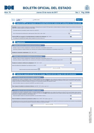 BOLETÍN OFICIAL DEL ESTADO
Núm. 70	 Jueves 23 de marzo de 2017	 Sec. I. Pág. 20386
Primer
declarante
Apellidos y nombreNIF
Ejercicio
2016 Página 17
Resto a ingresar del resultado de su declaración: diferencia ( 760 – 768 ) positiva o igual a cero ...................................................................................................
Cumplimentarán estas casillas los contribuyentes casados y no separados legalmente que tributen individualmente y que, al amparo de lo previsto en el artículo 97.6 de la Ley del Impuesto, deseen solicitar la
suspensión del ingreso de la cantidad resultante de su declaración en el importe que se indica en la casilla [621], por cumplir las condiciones establecidas en dicho artículo y, en particular, por haber renunciado su
cónyuge al cobro efectivo de la devolución resultante de su declaración en un importe igual al del ingreso cuya suspensión se solicita.
Importe del resultado a ingresar de su declaración (casilla [600] ) cuya suspensión se solicita ....................................................................................................................
•	 Si el resultado de esta declaración es positivo (a ingresar)
Resto a ingresar del resultado de su declaración: diferencia (casilla [600] - [621] ) positiva o igual a cero ............................................................................................
621
625
Cumplimentarán estas casillas los contribuyentes casados y no separados legalmente que tributen individualmente y que, al amparo de lo previsto en el artículo 97.6 de la Ley del Impuesto, deseen renunciar al
cobro efectivo de la devolución resultante de su declaración en el importe que se indica en la casilla [622], aceptando expresamente que dicha cantidad sea aplicada al pago del importe del resultado positivo de la
declaración de su cónyuge cuya suspensión ha sido solicitada por éste.
Importe del resultado a devolver de su declaración (casilla [600] ) a cuyo cobro efectivo se renuncia..........................................................................................................
Resto del resultado de su declaración cuya devolución se solicita: diferencia ( [600] – [622] ) negativa o igual a cero ..........................................................................
Con independencia de que renuncie al cobro efectivo de la totalidad del resultado negativo de su declaración, sírvase consignar los datos completos de la cuenta bancaria en la que desearía recibir la devolución a la que eventualmente
pudiera tener derecho como consecuencia de las posteriores comprobaciones realizadas por la Administración tributaria:
•	 Si el resultado de esta declaración es negativo (a devolver)
622
625
Número de cuenta (IBAN)
626
Solicitud de suspensión del ingreso de un cónyuge / Renuncia del otro cónyuge al cobro de la devoluciónQ
50 por 100 del importe de las deducciones por doble imposición: 50% de ( [533] + [534] + [535] ) ....................................................................................................
Importe del IRPF que corresponde a la Comunidad Autónoma de residencia del contribuyente ( [601] – [602] ) ...............................................................................
Cuota líquida autonómica incrementada ( traslade el importe de la casilla [531] ) .......................................................................................................................................
Importante: en ningún caso deberán cumplimentar este apartado los contribuyentes que en el ejercicio 2016 hayan tenido su residencia habitual en el extranjero ni tampoco los que, asimismo en dicho ejercicio,
hayan tenido su residencia habitual en las Ciudades de Ceuta y Melilla.
Si el resultado de la casilla [605] fuera negativo, deberá consignarse en la misma el número cero.
601
602
605
Importe del IRPF que corresponde a la Comunidad Autónoma de residencia del contribuyente en el ejercicio 2016O
RegularizaciónP
•	 Mediante declaración complementaria (del ejercicio 2016)
Devoluciones acordadas por la Agencia Tributaria como consecuencia de la tramitación de anteriores autoliquidaciones correspondientes al ejercicio 2016 ..........................
Resultado de la declaración complementaria ( [600] – [606] + [607] ) ..................................................................................................................................................
Resultados a ingresar de anteriores autoliquidaciones o liquidaciones administrativas correspondientes al ejercicio 2016 ............................................................................. 606
607
610
•	 Mediante rectificación de autoliquidación (del ejercicio 2016)
Devoluciones solicitadas a la Agencia Tributaria como consecuencia de la tramitación de anteriores autoliquidaciones correspondientes al ejercicio 2016 .............................
Resultado de la solicitud de rectificación de autoliquidación ( [600] – [611] + [612] ) ..........................................................................................................................
Resultados a ingresar de anteriores autoliquidaciones o liquidaciones administrativas correspondientes al ejercicio 2016 ............................................................................. 611
612
615
Número de Cuenta en el que solicita se efectúe la devolución:
Número de cuenta (IBAN)
618
Número de justificante de la autoliquidación cuya rectificación se solicita ...................................... 616
cve:BOE-A-2017-3080
Verificableenhttp://www.boe.es
 