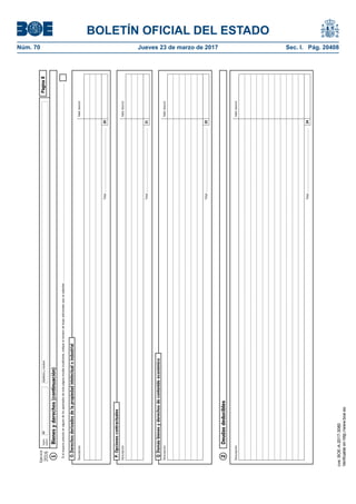 BOLETÍN OFICIAL DEL ESTADO
Núm. 70	 Jueves 23 de marzo de 2017	 Sec. I. Pág. 20408
Ejercicio
2016
Sujeto
pasivo
NIFApellidosynombrePágina8
O.Derechosderivadosdelapropiedadintelectualoindustrial
Valor(euros)Descripción
20Total...........................................................................
Bienesyderechos(continuación)1
Sielespacioprevistoenalgunodelosapartadosdeestapáginaresultainsuficiente,indiqueelnúmerodehojasadicionalesqueseadjuntan.......................................................................................................................................................................................................................................
P.Opcionescontractuales
Valor(euros)Descripción
21Total...........................................................................
Q.Demásbienesyderechosdecontenidoeconómico
Valor(euros)Descripción
22Total...........................................................................
Deudasdeducibles2
Valor(euros)Descripción
24Total...........................................................................
cve:BOE-A-2017-3080
Verificableenhttp://www.boe.es
 