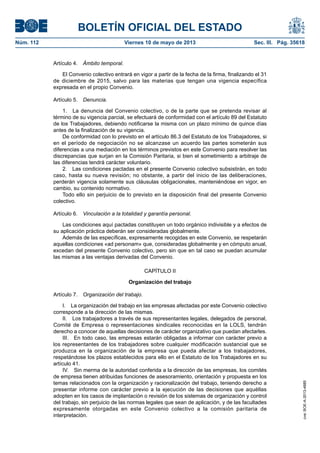 BOLETÍN OFICIAL DEL ESTADO
Núm. 112	 Viernes 10 de mayo de 2013	 Sec. III. Pág. 35618
Artículo 4.  Ámbito temporal.
El Con...