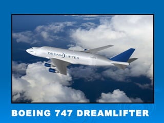 BOEING 747 DREAMLIFTER  