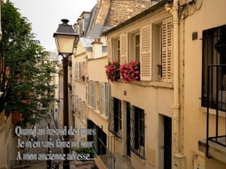 Quand au hasard des jours  Je m'en vais faire un tour  A mon ancienne adresse...  