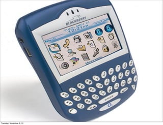 Tuesday, November 6, 12
 