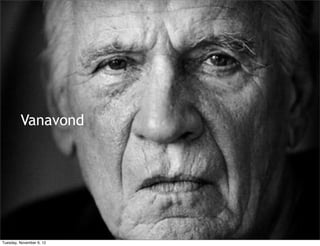 Vanavond




Tuesday, November 6, 12
 