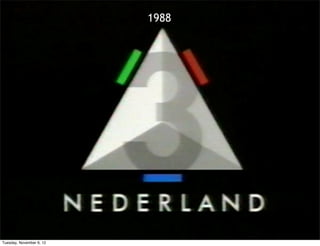 1988




Tuesday, November 6, 12
 