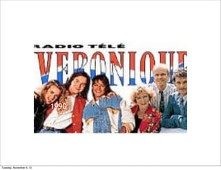 1990




Tuesday, November 6, 12
 