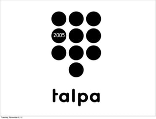 2005




Tuesday, November 6, 12
 